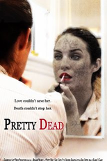 Pretty Dead (Pretty Dead)