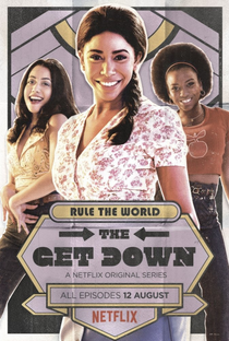 The Get Down (1ª Temporada) - Poster / Capa / Cartaz - Oficial 5