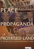 Paz, Propaganda e Terra Prometida (Peace, Propaganda and Promised Land)