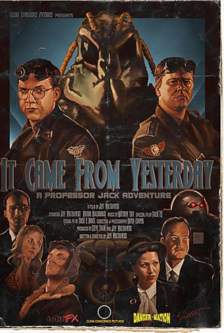 Poster 1 de Filme It Came from Yesterday (2011)