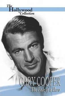 Gary Cooper: The Face of a Hero - Poster / Capa / Cartaz - Oficial 1