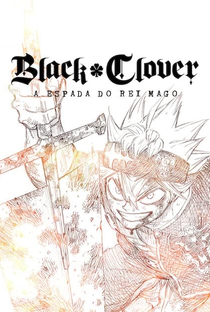 Black Clover: A Espada do Rei Mago - Poster / Capa / Cartaz - Oficial 3