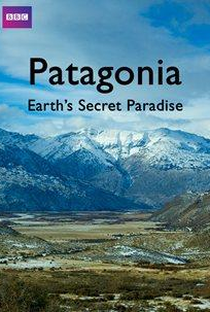 Patagonia: Earth's Secret Paradise - Poster / Capa / Cartaz - Oficial 1