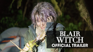 Trailer: Blair Witch (2016 Movie) - Official Trailer
