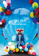 Take That - The Circus Live (Take That - The Circus Live)