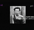 Kate Moss: a Criação de um Ícone