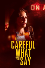Be Careful What You Say (Be Careful What You Say)