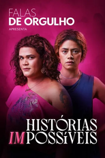 Falas de Orgulho apresenta Histórias (Im)possíveis (Falas de Orgulho apresenta Histórias (Im)possíveis)