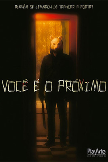  de Filme Você é o Próximo (2011)