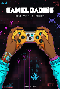 GameLoading: Rise of the Indies - Poster / Capa / Cartaz - Oficial 4
