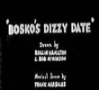 Bosko's Dizzy Date
