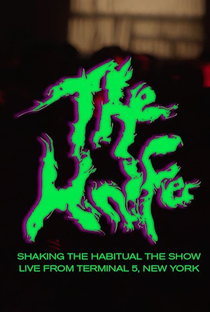 The Knife – Live At Terminal 5 - Poster / Capa / Cartaz - Oficial 1