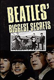Beatles' Biggest Secrets - Poster / Capa / Cartaz - Oficial 1