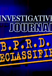 BPRD Declassified (BPRD Declassified)