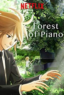 Forest of Piano (1ª Temporada) - Poster / Capa / Cartaz - Oficial 1
