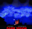 Dark Vision