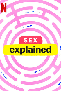 Explicando... O Sexo (1ª Temporada) - Poster / Capa / Cartaz - Oficial 1