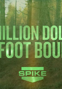 10 Million Dollar Bigfoot Bounty (10 Million Dollar Bigfoot Bounty)