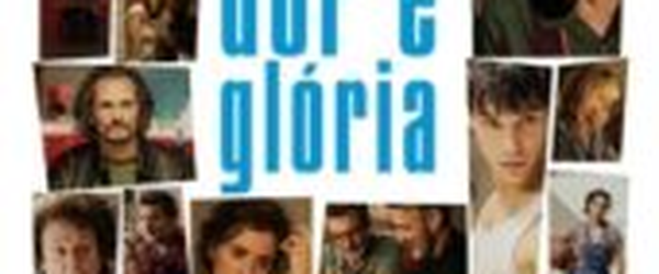 Crítica: Dor e Glória (“Dolor y gloria”) | CineCríticas
