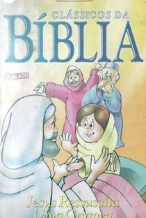 Clássicos da Bíblia - Jesus Ressuscita Uma Criança - Poster / Capa / Cartaz - Oficial 1