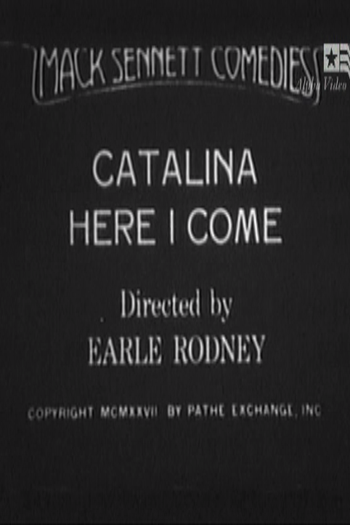  de Curta Catalina, Here I Come (1927)