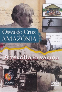 Oswaldo Cruz na Amazônia - Poster / Capa / Cartaz - Oficial 1
