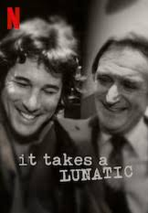 O legado de um lunático (It Takes A Lunatic)