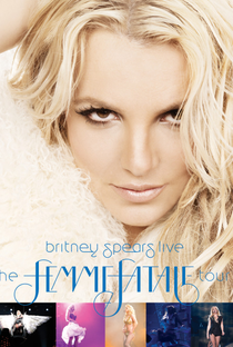 Britney Spears Live: The Femme Fatale Tour - Poster / Capa / Cartaz - Oficial 1