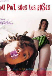 Cabelo Debaixo das Rosas (Du poil sous les roses)
