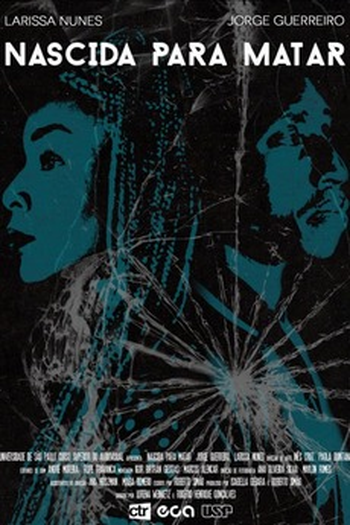 Poster de Curta Nascida Para Matar (2018)