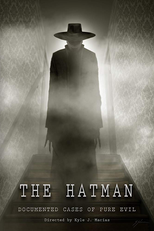 O homem do chapéu: Casos documentados do mal puro (The Hat Man: Documented Cases of Pure Evil)