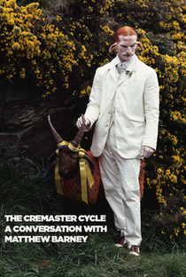 The Cremaster Cycle: A Conversation with Matthew Barney - Poster / Capa / Cartaz - Oficial 2