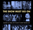 The Show Must Go On