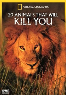 Os 20 Animais que Podem Matá-lo (20 Animals That Will Kill You)