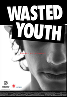 Juventude Perdida (Wasted Youth)