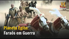 2 - Faraós em Guerra: Planeta Egito - Documentário History Channel Brasil