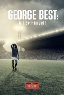 George Best: All By Himself - Poster / Capa / Cartaz - Oficial 3
