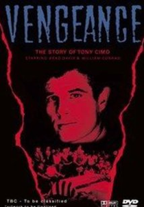 Justiça pelas Próprias Mãos (Vengeance: The Story of Tony Cimo)
