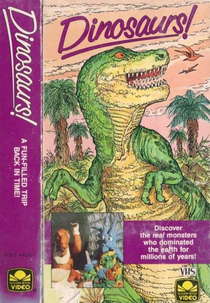 Dinosaurs! (Dinosaurs: A Fun Filled Trip Back in Time)