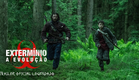 Extermínio: A Evolução | Trailer Oficial Legendado