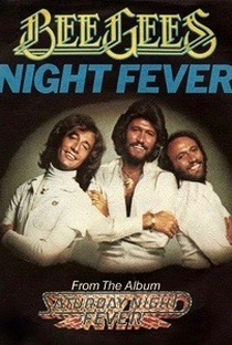 Bee Gees: Night Fever - Poster / Capa / Cartaz - Oficial 1