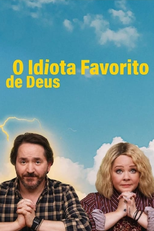 O Idiota Favorito de Deus (1ª Temporada) (God's Favorite Idiot (Season 1))