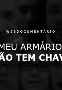 Meu Armário Não Tem Chave (Meu Armário Não Tem Chave)