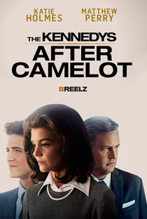 Os Kennedys: Depois de Camelot - Poster / Capa / Cartaz - Oficial 3