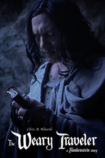 The Weary Traveler - A Frankenstein Story (The Weary Traveler - A Frankenstein Story)