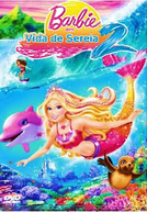 Barbie em Vida de Sereia 2 (Barbie in a Mermaid Tale 2)