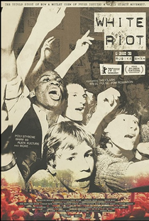 White Riot - Poster / Capa / Cartaz - Oficial 1