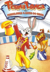 Pernalonga em Pernalonga o Astro do Circo (Bugs Bunny: Big Top Bunny)