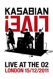 Kasabian: Live At The O2 (London) - Poster / Capa / Cartaz - Oficial 1