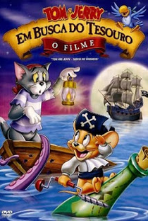 Tom e Jerry: Em Busca do Tesouro - Poster / Capa / Cartaz - Oficial 1